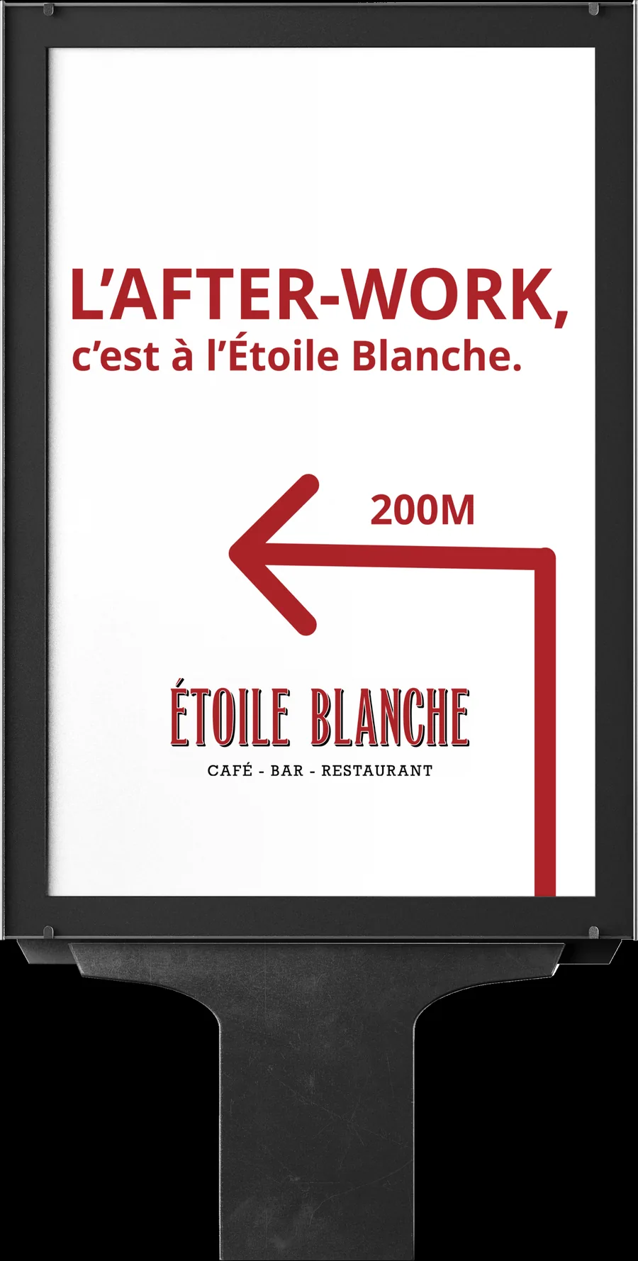 White poster “The after-work is at L’Étoile Blanche”, with an arrow and the distance
